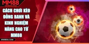 Cách chơi kèo đồng banh