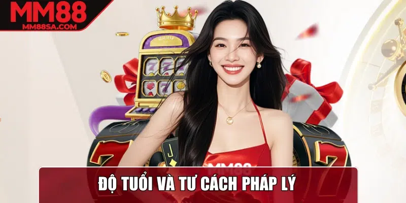 Độ tuổi và tư cách pháp lý